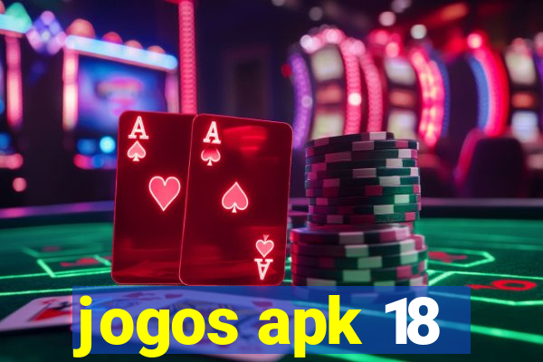 jogos apk 18